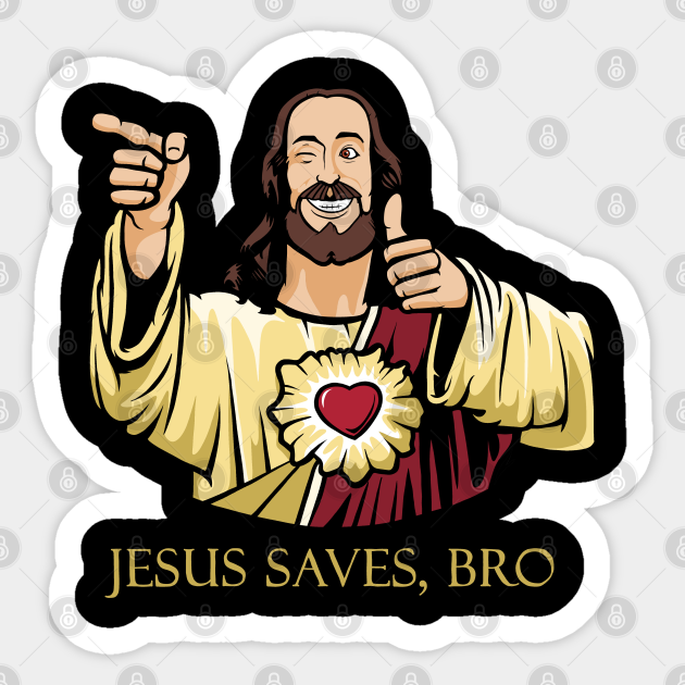 Buddy Christ Buddy Christ Sticker Teepublic